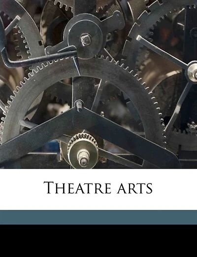Theatre Art, Volume 5