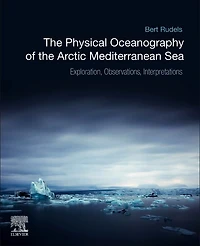the Physical Oceanography of Arctic Mediterranean Sea: Explorations, Observations, Interpretations