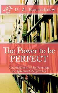 The Power to be PERFECT