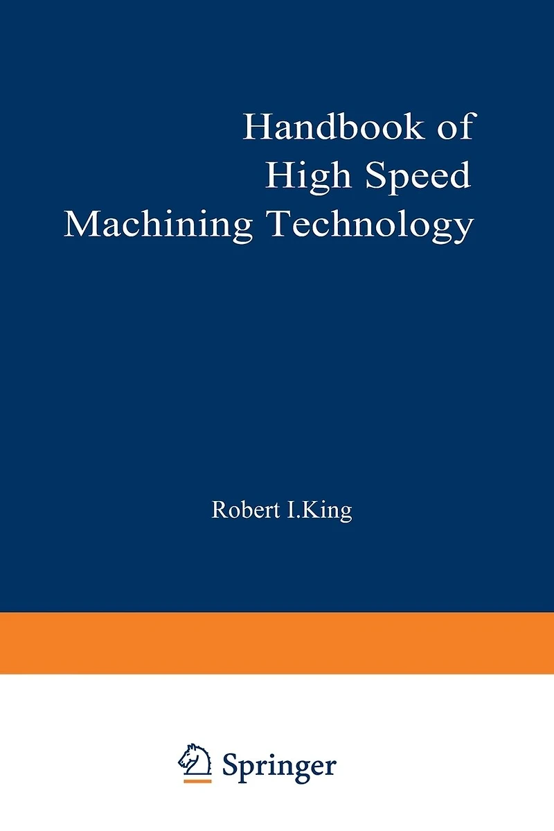 Handbook of High-Speed Machining Technology
