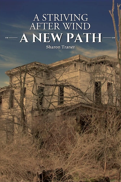 A Striving After Wind: A New Path