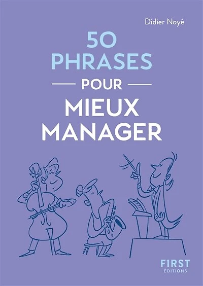 50 phrases pour mieux manager