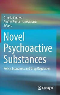 Novel Psychoactive Substances: Policy, Economics and Drug Regulation