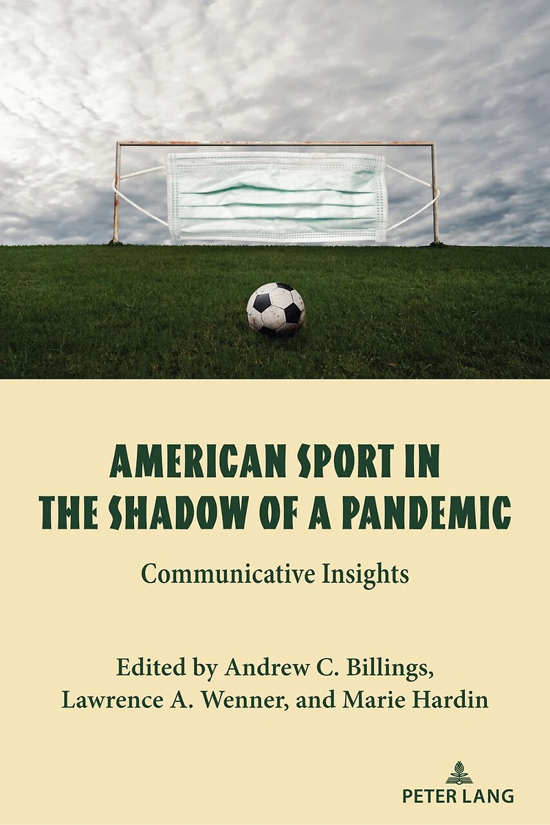 American Sport the Shadow of a Pandemic: Communicative Insights