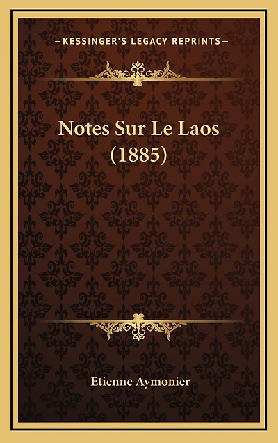 Notes Sur Le Laos (1885)