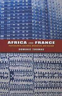Africa and France: Postcolonial Cultures, Migration, Racism