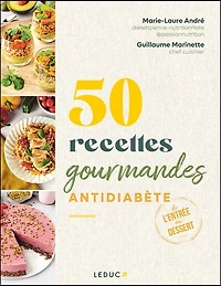 50 recettes gourmandes antidiabète: de l'entrée au dessert