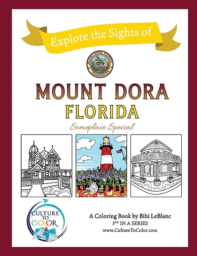 Culture To Color Mount Dora - Explore the Sights: Coloring Adventures around Mount Dora