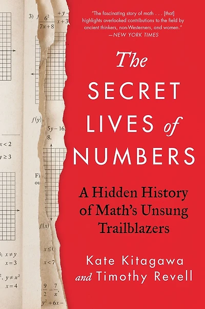 The Secret Lives of Numbers: A Hidden History of Math's Unsung Trailblazers