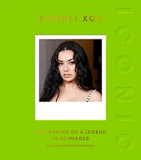 ICONIC: Charli XCX: The Making of a Legend 50 Images