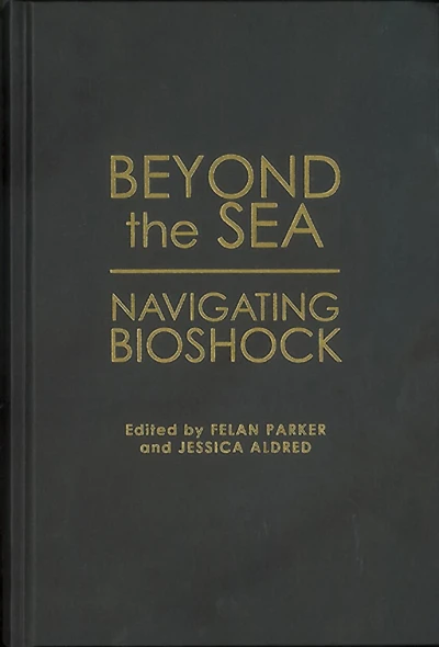 Beyond the Sea: Navigating Bioshock