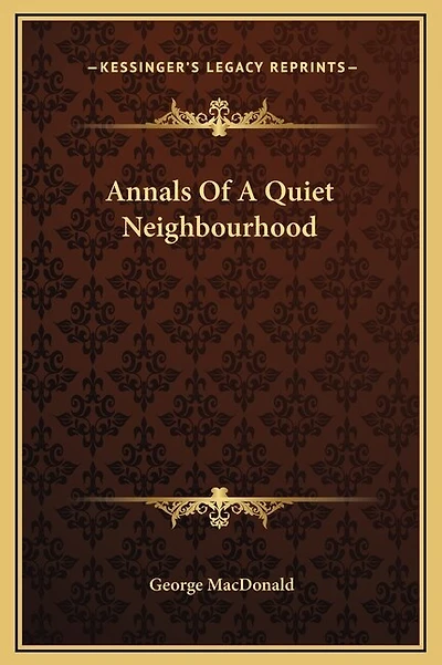 Annals Of A Quiet Neighbourhood