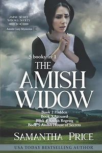 Amish Cozy Mysteries: 5 Books-in-1: The Amish Widow, Hidden, Accused, Amish Regrets, Amish House Of Secrets