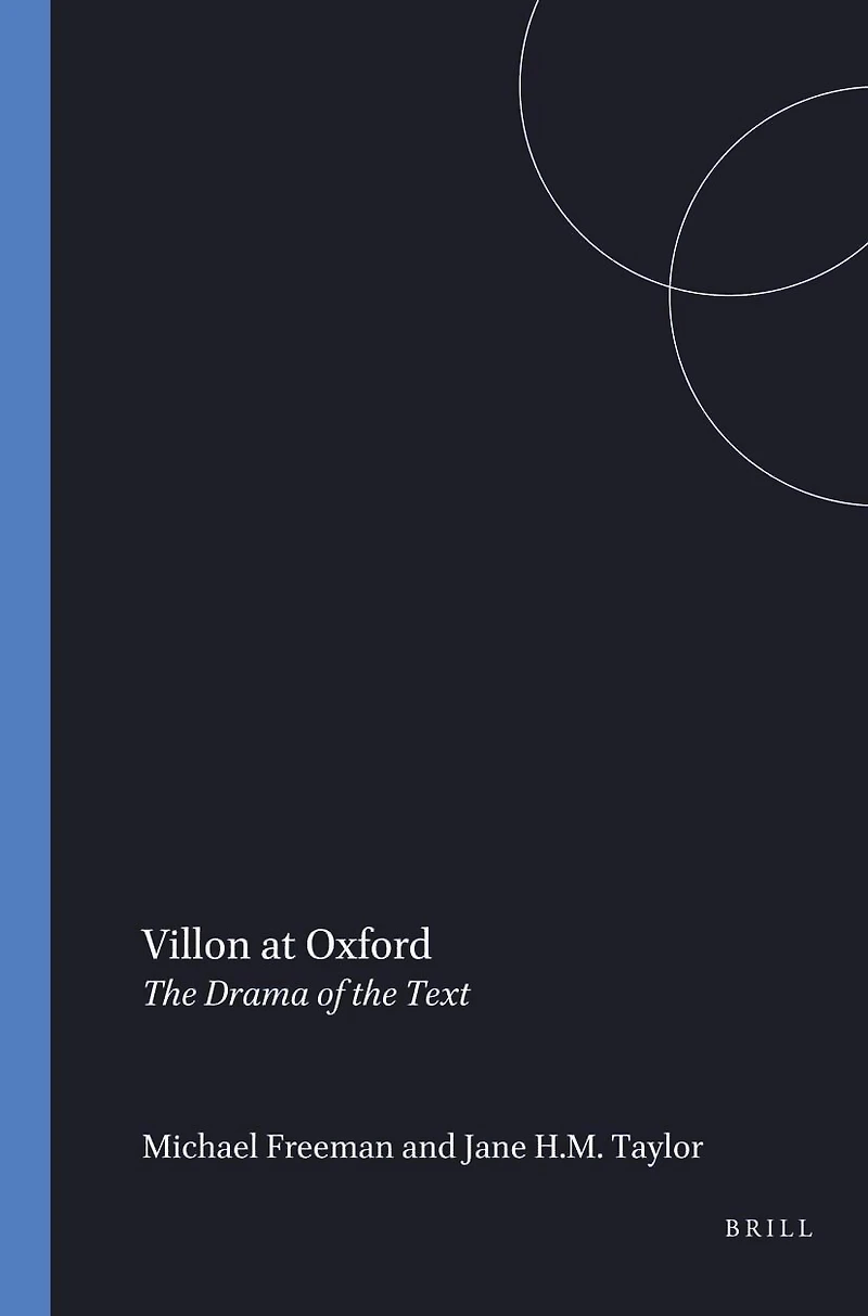 Villon at Oxford: The Drama of the Text