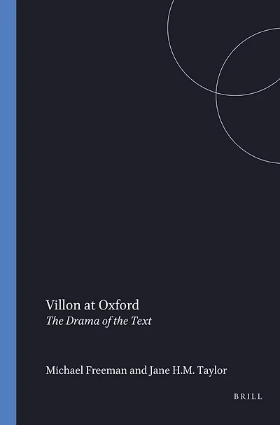 Villon at Oxford: The Drama of the Text