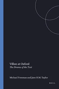 Villon at Oxford: The Drama of the Text
