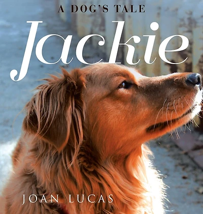 Jackie: A Dog's Tale