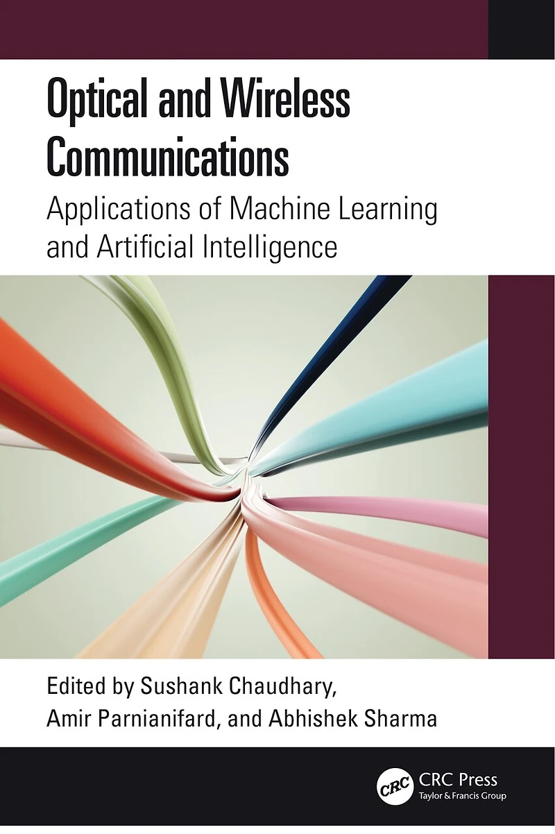 Optical and Wireless Communications: Applications of Machine Learning Artificial Intelligence