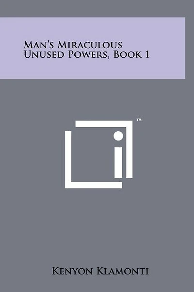 Man's Miraculous Unused Powers, Book 1