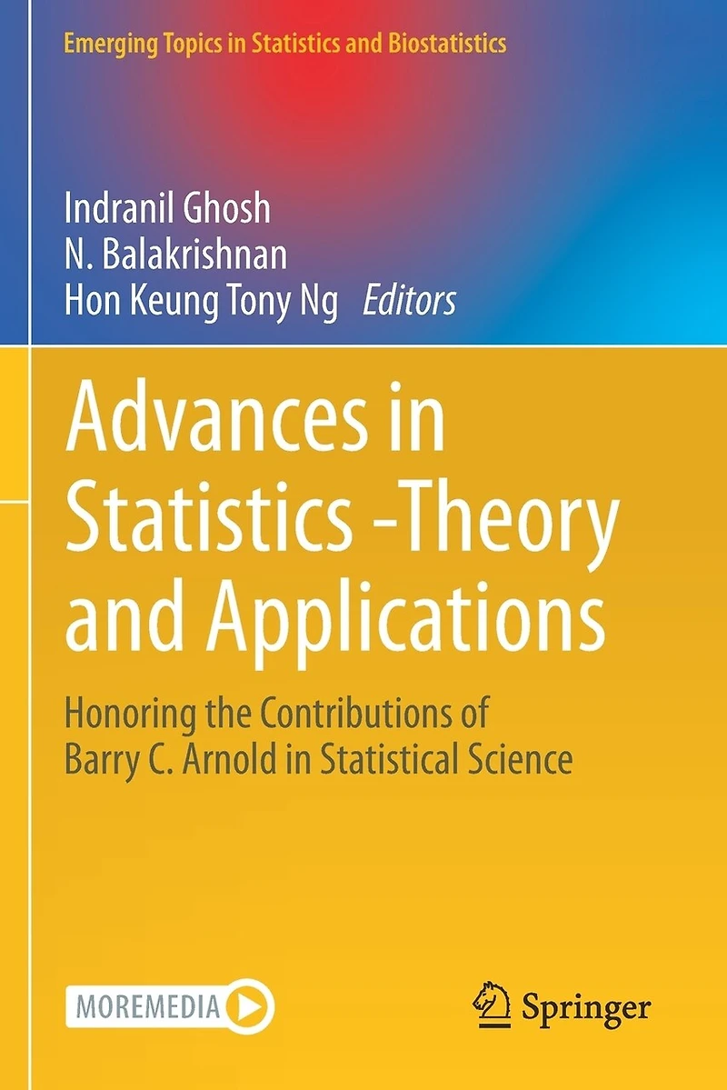 Advances in Statistics - Theory and Applications: Honoring the Contributions of Barry C. Arnold in Statistical Science