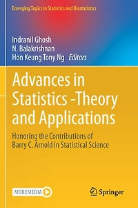 Advances in Statistics - Theory and Applications: Honoring the Contributions of Barry C. Arnold in Statistical Science