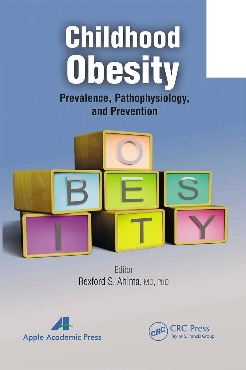 Childhood Obesity: Prevalence, Pathophysiology, And Management