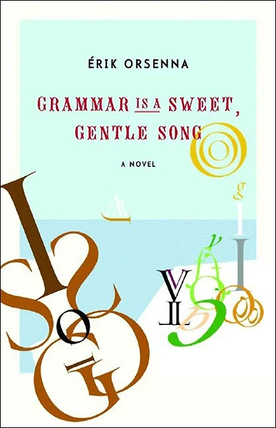 Grammar Is a Sweet Gentle Song