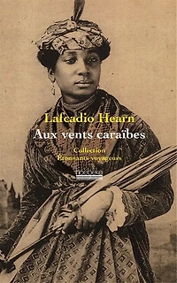 Aux vents caraïbes: deux années dans les Antilles françaises