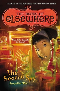 The Second Spy: Books Of Elsewhere: Volume 3