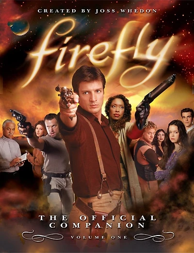 Firefly: Still Flying: A Celebration Of Joss Whedon's Acclaimed Tv Series