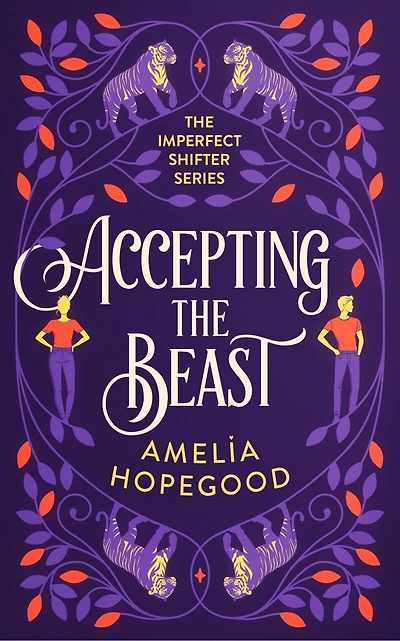 Accepting the Beast: A tiger-shifter romance