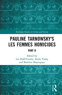 Pauline Tarnowsky's Les Femmes Homicides: Part 2