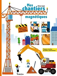 Mes chantiers magnétiques