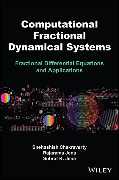 Computational Fractional Dynamical Systems: Differential Equations and Applications