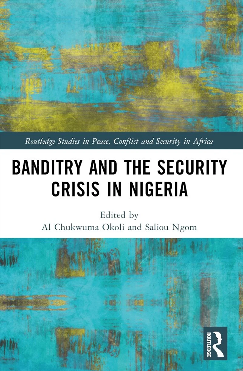 Banditry and Security Crisis Nigeria