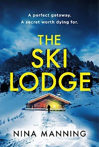 The Ski Lodge: a gripping and unputdownable psychological thriller with heart-stopping twist for 2026