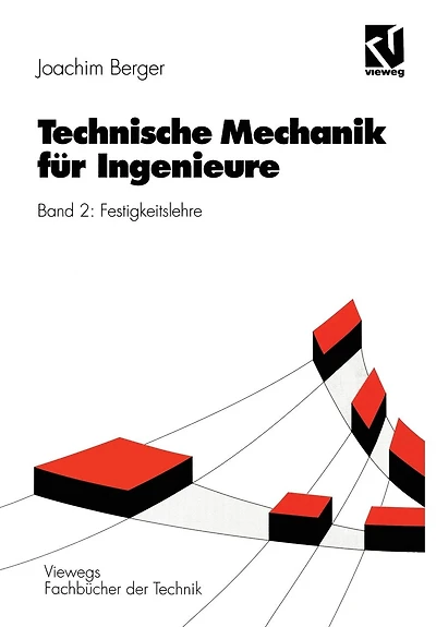 Technische Mechanik für Ingenieure: Band 2: Festigkeitslehre