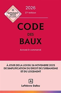 Code des baux 2026: annoté & commenté