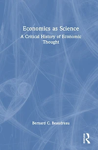 Economics as Science: A Critical History of Economic Thought