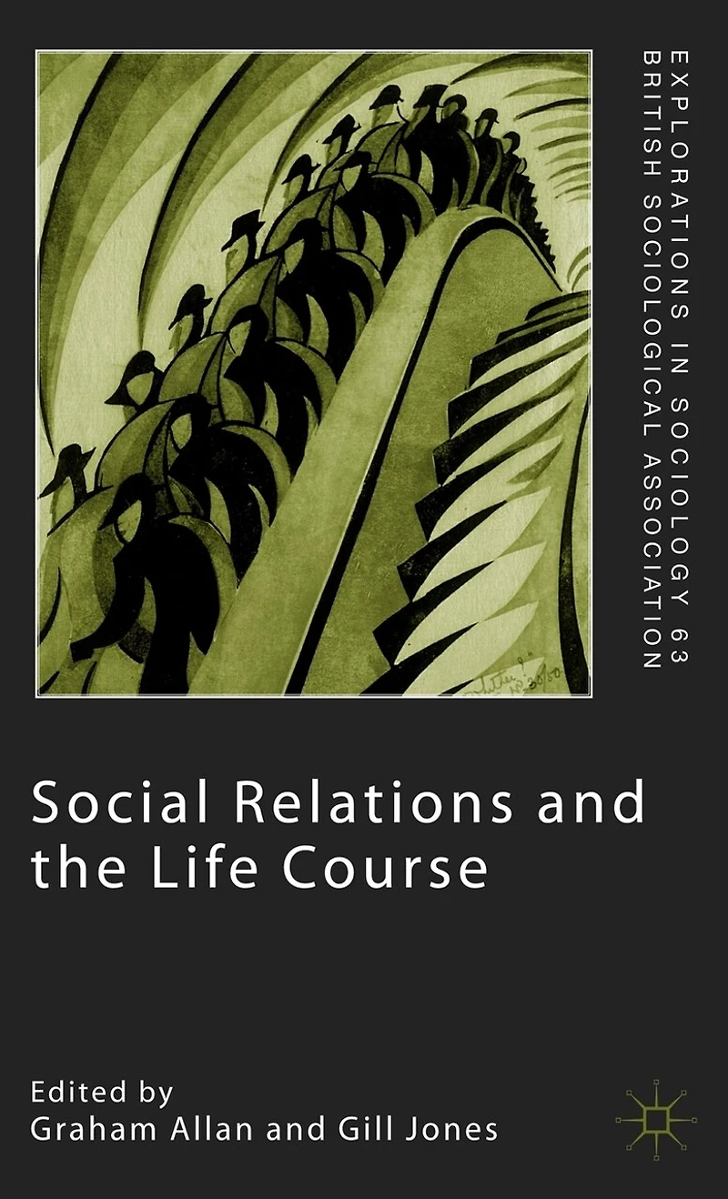 Social Relations and the Life Course: Age Generation Change