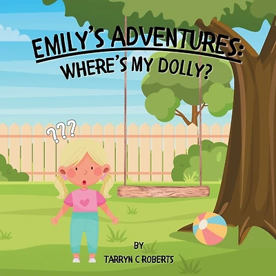 Emily's Adventures: Where's My Dolly: An Interactive Storybook For Children, Ages 1-4