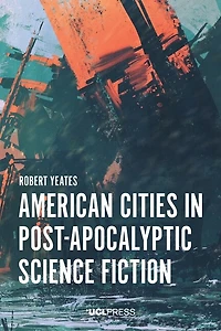 American Cities Post-apocalyptic Science Fiction