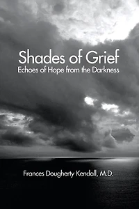 Shades of Grief: Echoes of Hope from the Darkness