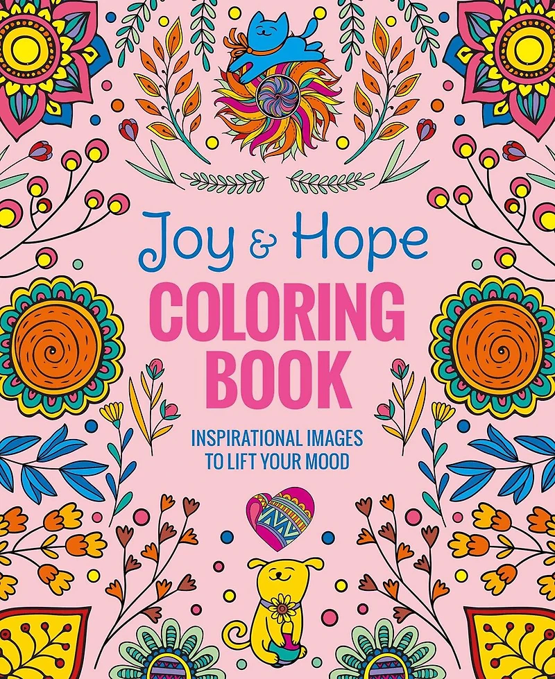 Joy & Hope Coloring Book: Inspirational Images to Lift Your Mood