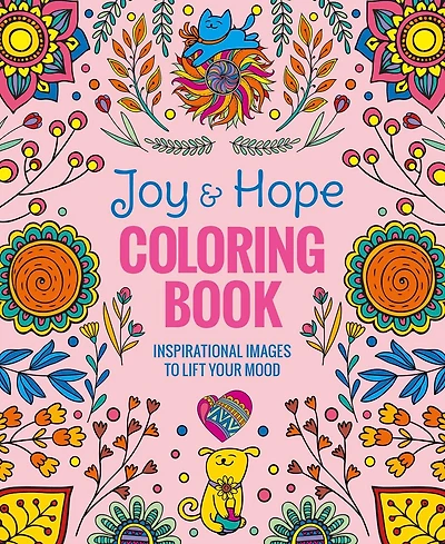 Joy & Hope Coloring Book: Inspirational Images to Lift Your Mood