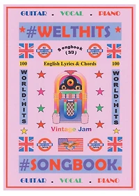 100 Englische Welthits (3/3) + 100 Gitarren-Playbacks (MP3) - Songbook: Songbuch mit Texten & Akkorden