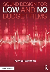 Sound Design for Low and No Budget Films