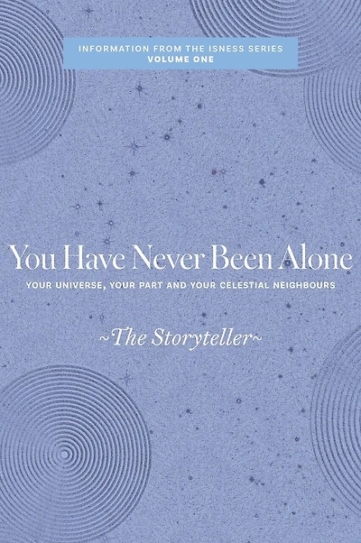 You Have Never Been Alone: Your Universe