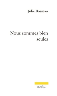 Nous sommes bien seules