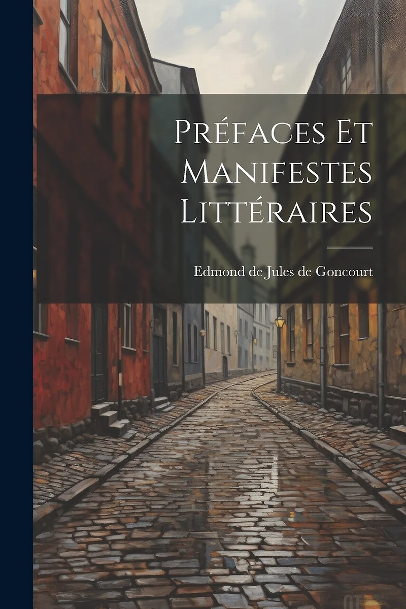 Préfaces et Manifestes Littéraires